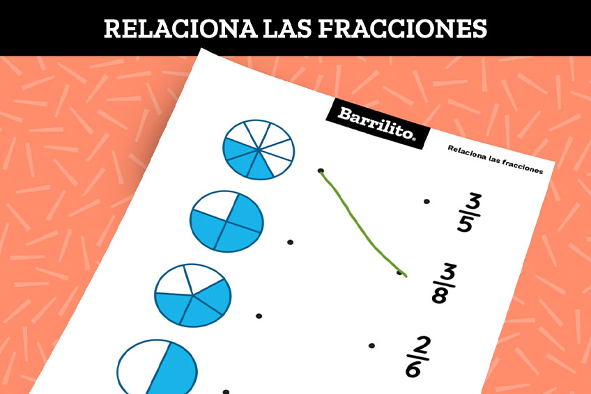 Relaciona las fracciones